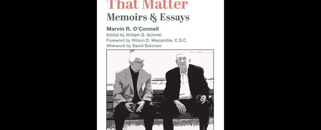 "Telling Stories that Matter": Reading Marvin O'Connell's Memoirs